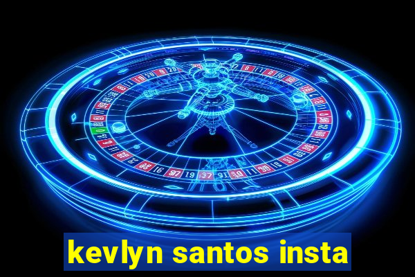 kevlyn santos insta